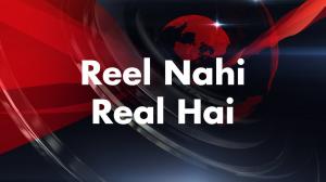 Reel Nahi Real Hai on News 24