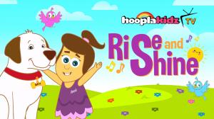 Rise and Shine Episode 3 on HooplaKidz TV