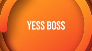 Yess Boss Episode 154 on Unique Tv