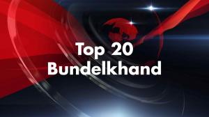 Top 20 Bundelkhand on India News UP