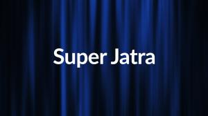 Super Jatra on Sidharth Gold