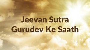 Jeevan Sutra Gurudev Ke Saath on DD National