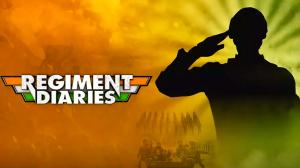 Regiment Diaries Episode 5 on Epic