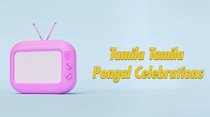 Tamila Tamila Pongal Celebrations on Zee Tamil HD