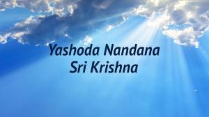 Yashoda Nandana Sri Krishna on Siri Kannada