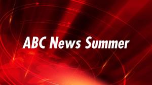 ABC News Summer Episode 15 on ABC Australia