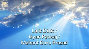 Lalit Dixit / Gyan Pankaj / Mahant Guru Prasad Special on Sanskar