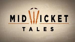 Short Mid - Wicket Tales Episode 2 on Epic