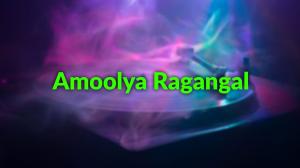 Amoolya Ragangal on Raj Music Malayalam