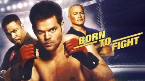 Born To Fight on Movies Now HD