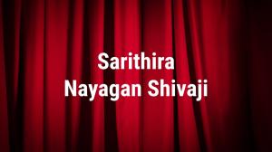 Sarithira Nayagan Shivaji on Raj TV