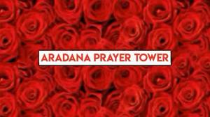 Aradana Prayer Tower on Aradhana TV