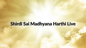 Shirdi Sai MAdhyana Harthi Live on Bhakti TV