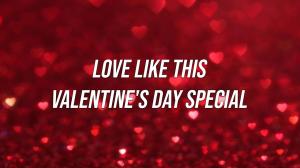 Love Like This Valentine's Day Special on VH1