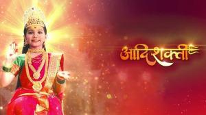 Aadishakti Episode 256 on Sun Marathi