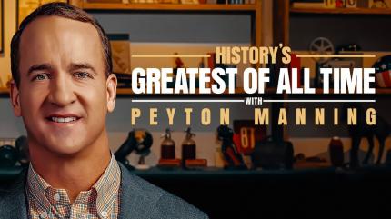 History's Greatest Of All Time With Peyton Manning Episode 8 on History TV18 SD