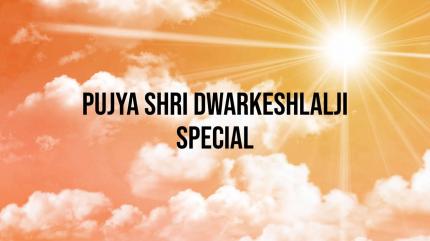 Pujya Shri Dwarkeshlalji Special on Aastha