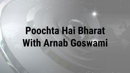 Poochta Hai Bharat With Arnab Goswami on Republic Bharat