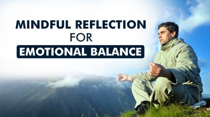 Mindful Reflection For Emotional Balance on Yoga for Beginners