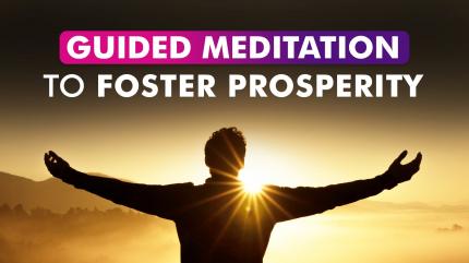 Guided Meditation To Foster Prosperity on Guided Meditation