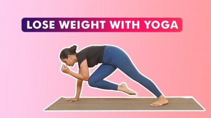 Lose Weight With Yoga on Weight Loss Yoga