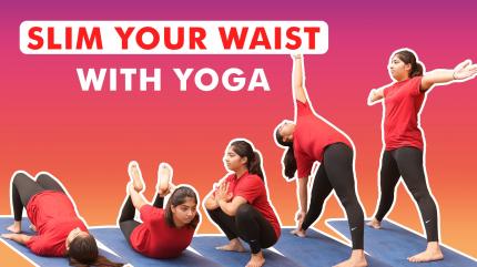 Slim Your Waist With Yoga on Weight Loss Yoga