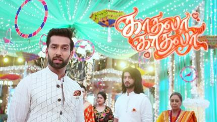 Kadhala Kadhala Episode 75 on Colors Tamil - past program