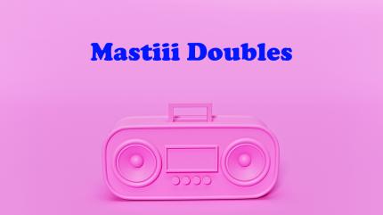 Mastiii Doubles on Mastiii - past program
