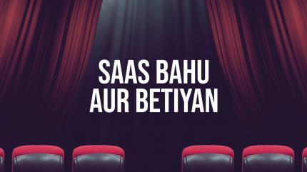 Saas Bahu Aur Betiyan on Good News Today - past program