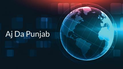 Aj Da Punjab on Live Punjabi TV - past program