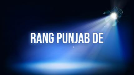 Rang Punjab De on Ghaint Punjab - past program