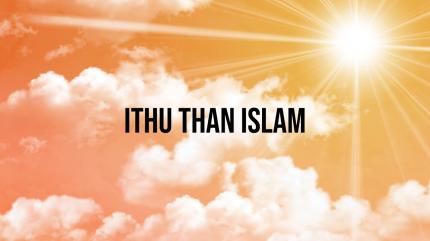 Ithu than islam on Tamilan Television - past program