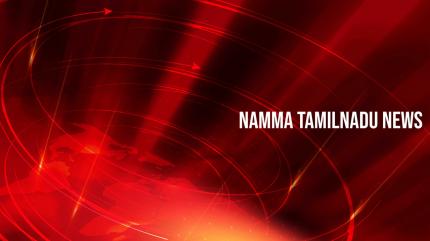 Namma Tamilnadu News on Vendhar TV - future program