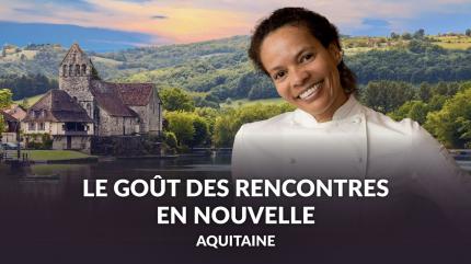 Le goût des rencontres en Nouvelle-Aquitaine on TV5 Monde - past program