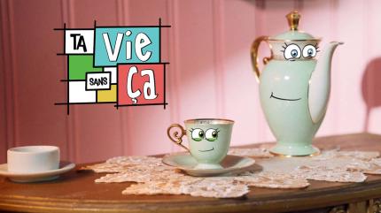 Ta vie sans ça on TV5 Monde - past program