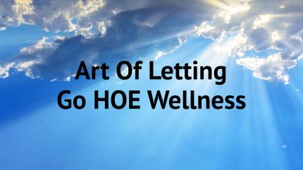 Art Of Letting Go HOE Wellness on Enrich TV - past program