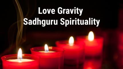 Love Gravity Sadhguru Spirituality on Enrich TV - past program