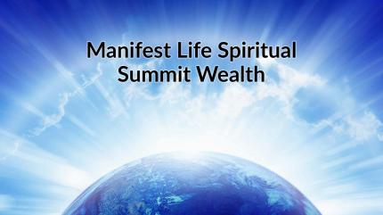 Manifest Life Spiritual Summit Wealth on Enrich TV - past program