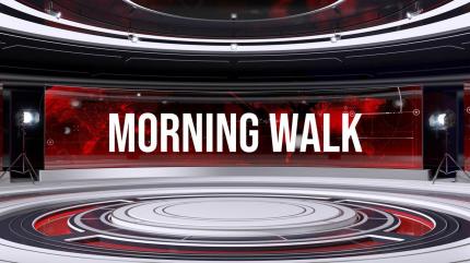 Morning Walk on Twenty Four News - past program