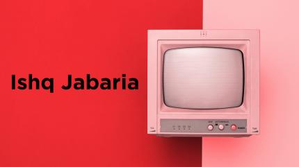 Ishq Jabaria on Sun Neo HD - past program