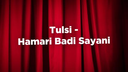 Tulsi - Hamari Badi Sayani on Dangal - past program