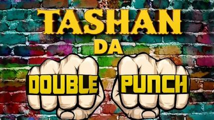 Tashan Da Double Punch on 9X Tashan - past program