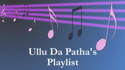 Ullu Da Patha's Playlist on 9X Tashan - past program