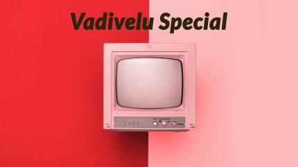 Vadivelu Special on MK TV - past program