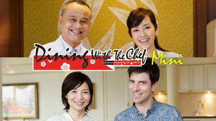 Dining with the Chef Mini on NHK World Japan - future program