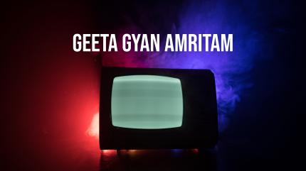 Geeta Gyan Amritam Episode 78 on DD National - past program