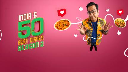 India's 50 Best Dishes Episode 6 on Zee Zest HD - past program