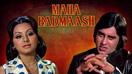 Maha Badmaash on Shemaroo Bollywood - past program