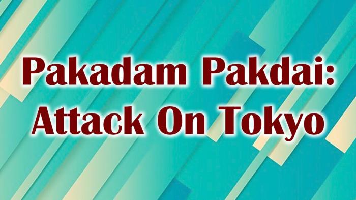 Pakadam Pakdai: Attack On Tokyo on JioTV