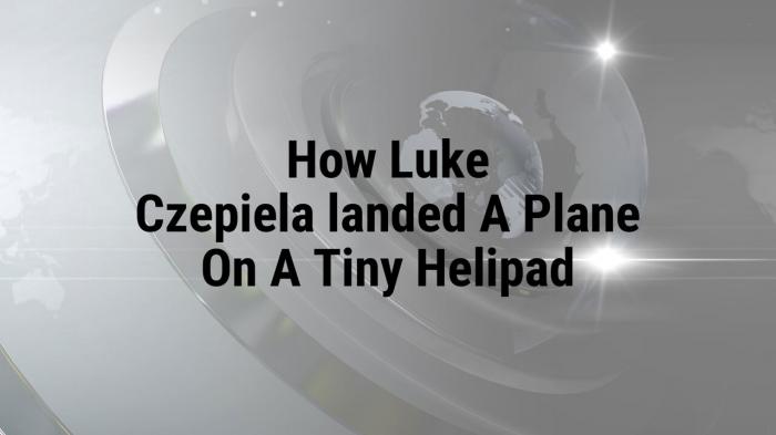 How Luke Czepiela landed A Plane On A Tiny Helipad on JioTV